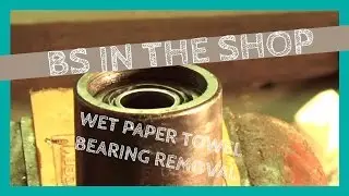 How to Remove Blind Bearings with a wet Paper Towel