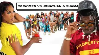 20 WOMEN VS 1 INFLUENCER: JONATHAN FT. SHAMAR