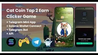 Cat Coin Tap-2-Earn Clicker Game With Telegram Mini App + API + Bot + Solana Wallet Connect