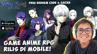 TOKYO GHOUL: AWAKENING MOBILE AKHIRNYA RILIS! SIMAK ULASAN DAN FITUR UNGGULANNYA, FREE GACHA?