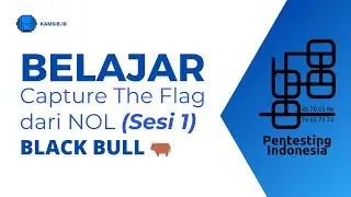 Kegiatan Kamsib CTF Blackbull #1 | BELAJAR CAPTURE THE FLAG Bahasa Indonesia dari NOL!