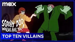 Scooby-Doo's Top 10 Villains | Scooby-Doo | Max Family