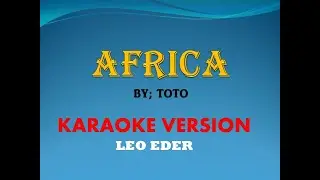 AFRICA BY; TOTO (KARAOKE) LEO EDER