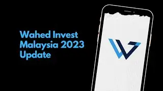 Wahed Invest Malaysia 2023 Update