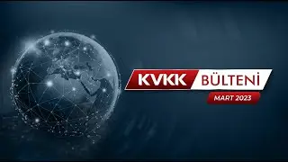 KVKK Bülten Mart 2023