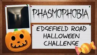 Phasmophobia Halloween Challenge | Edgefield Road | All Halloween Items (Candy + Jack O Lanterns)