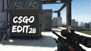 csgo edit #28