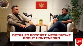DETAILED PODCAST INFORMATIVE ABOUT MONTENEGRO