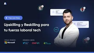 Upskilling y reskilling para tu fuerza laboral tech | Escalab tech