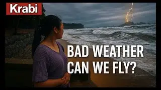 Bad Weather Day in Ao Nang. Where To Travel in Krabi 🇹🇭