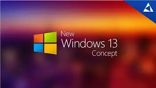 New Windows 13 Concept