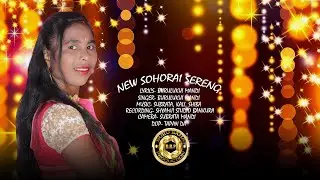 NEW SOHORAI SERENG | New Santali Song 2023-24 | BURU BAHA PRODUCTION