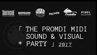 Ruthless: The Promdi Midi Sound & Visual Party | Southbound Frequencies