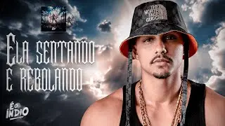 ELA SENTANDO E REBOLANDO -EP MÍSTICO É O ÍNDIO