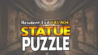 Resident Evil Village Statues Puzzle Solution - Hall of Ablution - Pool of Blood