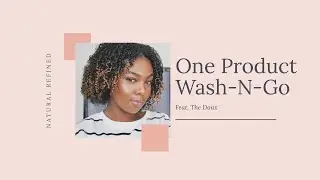 One Product Wash N Go! | The Doux| Mousse Def