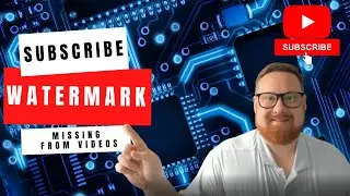 YouTube subscribe watermark not showing on video