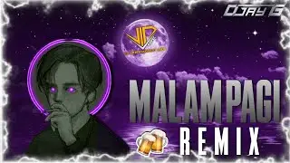 Malam Pagi Remix - DJay G - ViPEC 2023 ™️