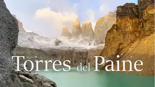 Backpacking PATAGONIA, Part 2: Torres del Paine O Trek