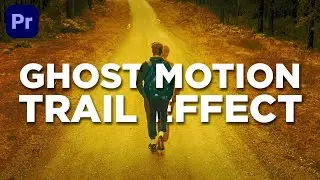 Ghost Motion Trail Effect in Adobe Premier Pro