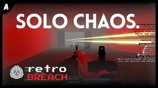 Sole Chaos, Sole Mission | SCP retroBreach