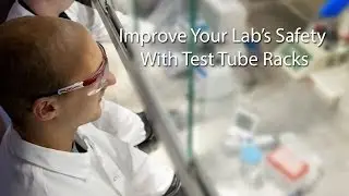 Improve Your Lab's Safety With Test Tube Racks