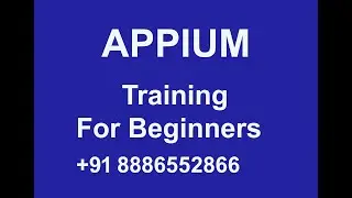 APPIUM Training For Beginners +91 8886552866