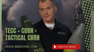 TECC + CBRN = Tactical CBRN