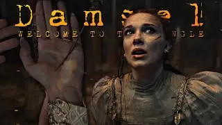 🗡Damsel | Welcome to the Jungle