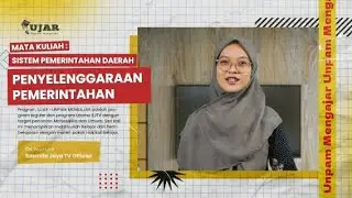 UJAR SISTEM PEMERINTAHAN DAERAH PERTEMUAN 4 PENYELENGGARAAN PEMERINTAHAN