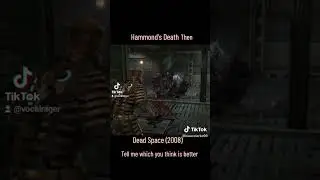 Dead Space Remake Hammonds death scenes then and now.