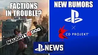 Last of Us Factions In Trouble, Sony Acquiring CD Projekt Rumors - PlayStation News