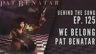 The midas touch of Pat Benatar and “We Belong”