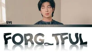 RM (김남준) - Forg_tful (건망증 ) ft. Kim Sawol (김사월) Lyrics [Color Coded Han/Rom/Eng]