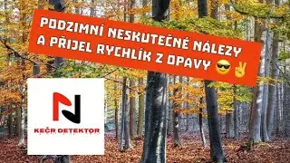 Podzimní neskutečné nálezy a přijel rychlík z Opavy
