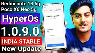 Redmi note 13 5g / Poco X6 Neo HyperOs 1.0.9.0 (Android 14) INDIAN Stable update is Here 😯