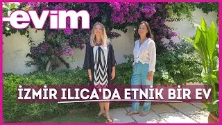 An Ethnic House in Ilıca, Izmir | House Tour with My Home