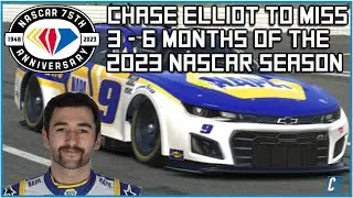 Chase Elliott Could Miss 3 - 6 Months of The 2023 NASCAR Cup Series Season