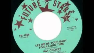 Pat Cooley - I Ain't Gonna Share Your Love