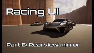 Racing Game UI - Part 6: Rearview Mirror | Coherent Gameface