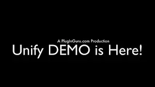 Unify DEMO is Here (Try Unify for FREE!)