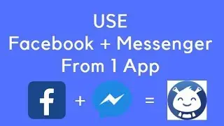 Use Facebook + Messenger From 1 App