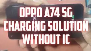 oppo A74 charging problem solution