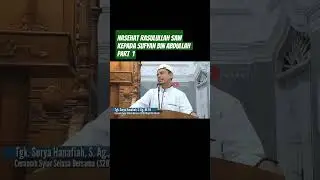 Nasehat Rasulullah SAW Kepada Sufyan bin Abdullah | Tgk. Surya Hanafiah #tgksuryahanafiah