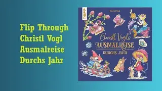 Flip Through Christl Vogl Ausmalreise Durchs Jahr