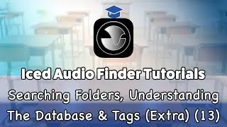 Iced Audio Finder Tutorials - Searching Folders, Understanding the Database & Tags (Extra) (13)