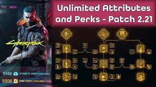 Cyberpunk 2077 - Unlimited Attribute and Perk Points - Console Commands to Max Out Skills