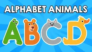 Alphabet with Animals  |  ABCD Animals for Kids