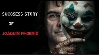 Success Story Of | Joaquin Phoenix | Joker | हिंदी में