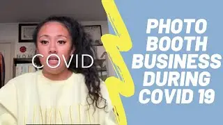Photobooth business during COVID 19